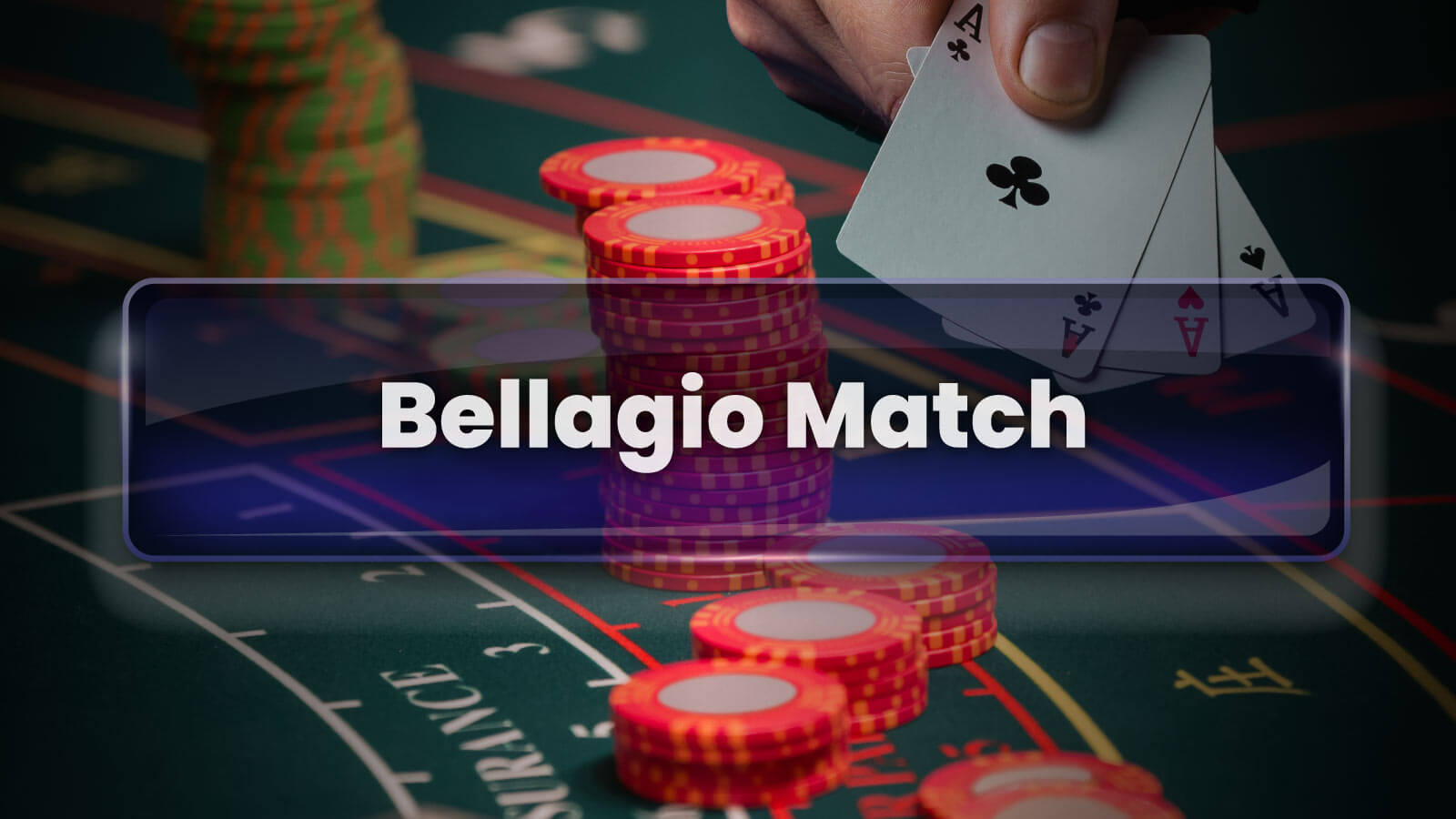 Bellagio Match