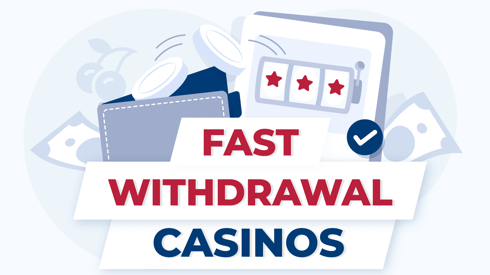 Fast Withdrawal Casinos