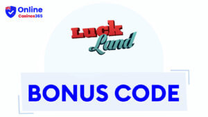 Luckland Casino Bonuses